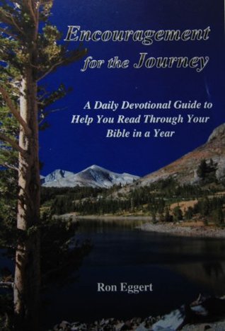 Encouragement for the Journey: A Daily Devotional Guide to Help You Read Through Your Bible in a Year (Paperback)