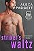 Striker's Waltz by Alexa Padgett Striker's Waltz by Alexa Padgett