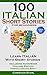 100 Italian Short Stories for Beginners Learn Italian with Stories with Audio: Italian Edition Foreign Language Bilingual Book 1