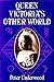 Queen Victoria's Other World: Illustrated Edition (Paranormal Guides)