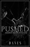Pushed (Obsidian Issues Series #1)