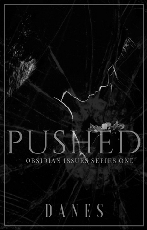 Pushed (Obsidian Issues Series #1)