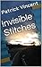 Invisible Stitches