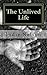 The Unlived Life