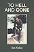 To Hell and Gone: Jim's Story