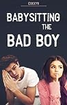 Babysitting The Bad Boy by exxxyR