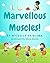Marvellous Muscles