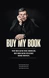 Buy My Book by John Edward Marszalkowski