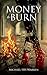 Money to Burn