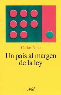 Un país al margen de la ley. Estudio de la anomia como componente del subdesarrollo argentino (Paperback)