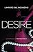 Desire: L'impero del deside...