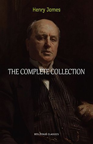 Henry James Collection: The Complete Novels, Short Stories, Plays, Travel Writings, Essays, Autobiographies (Kindle Edition)