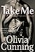 Take Me (One Night with Sole Regret, #3)