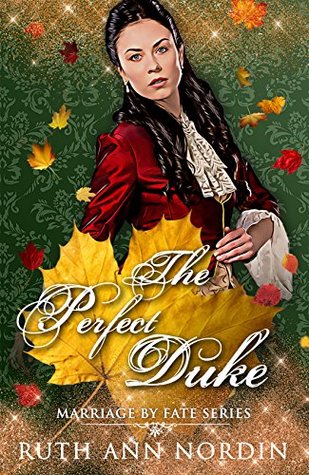 The Perfect Duke (Marriage by Fate Book 4)
