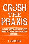 Crush the Praxis ...