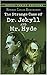The Strange Case of Dr. Jekyll and Mr. Hyde