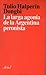 La larga agonía de la Argentina peronista