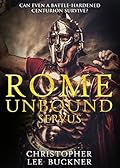 Rome Unbound: Servus