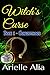 Witch's Curse: Book 1 - Con...