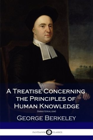 A Treatise Concerning the Principles of Human Knowledge