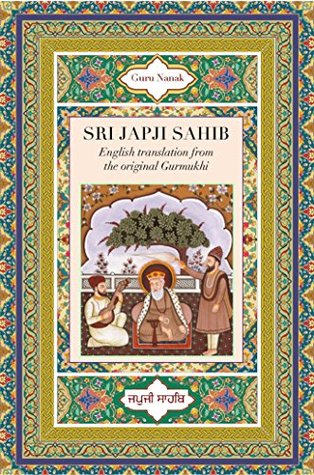 Sri Japji Sahib: Guru Nanak's Spiritual Classic (Kindle Edition)