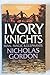 Ivory knights: Man, magic, ...