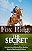 Fox Ridge, The Secret: The ...