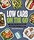 Low Carb On The Go: More Th...