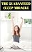 The Guaranteed Sleep Miracl...