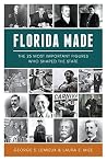 Florida Made: The...