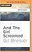 And The Girl Screamed