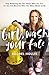 Girl, Wash Your Face: Stop Believing the Lies about Who You Are So You Can Become Who You Were Meant to Be