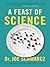 A Feast of Science: Intriguing Morsels from the Science of Everyday Life (ebook)