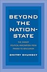 Beyond the Nation-State: The Zionist Political Imagination from Pinsker to Ben-Gurion