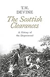Book cover for The Scottish Clearances: A History of the Dispossessed, 1600-1900