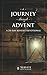 A Journey Through Advent: A...