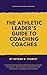 Coach 'em Up!: A Guide to C...