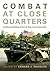 Combat at Close Quarters: An Illustrated History of the U.S. Navy in the Vietnam War