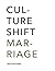 Culture Shift Marriage