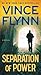 Separation of Power (Mitch Rapp, #5)