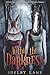 Within the Darkness (Wisteria, #2)