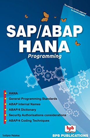SAP/ABAP HANA Programming: Learn to design and build SAP HANA applications with ABAP/4 (English Edition)