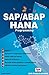 SAP/ABAP HANA Programming: Learn to design and build SAP HANA applications with ABAP/4 (English Edition)