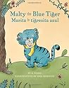 Malty the Blue Tiger / Marita la tigresita azul: A dual language children's book in English and Spanish