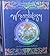 Wizardology: the Book of the Secrets of Merlin : Being a True Account of Wizards, Their Ways And Many Wonderful Powers As Told By Master Merlin
