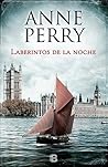 Laberintos de la noche/ Corridors of the Night (William Monk) by Anne Perry