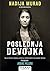 Poslednja devojka : moja priča o zarobljeništvu i borbi protiv Islamske države