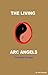 The Living Arc Angels:
