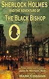 Sherlock Holmes and the Adventure of the Black Bishop