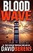 Blood Wave (Troy Bodean Adv...
